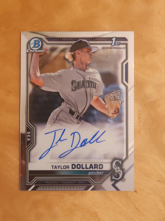 TAYLOR DOLLARD AUTO 2021 Bowman Chrome Baseball 1ST CPA-TDO Seattle Mariners