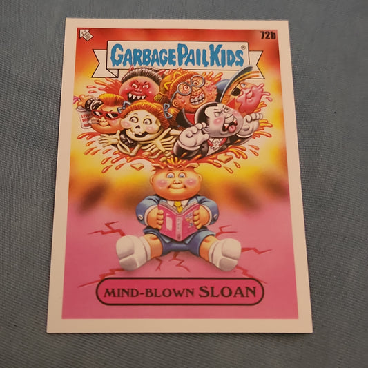 Topps Garbage Pail Kids Mind-Blown Sloan 72b
