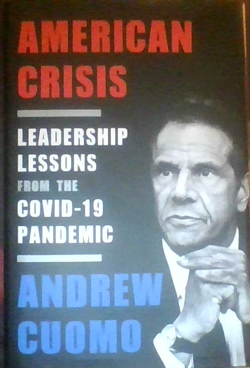 American Crisis Leadership Lessons from the Covid-19 Pandemic by Andrew Cuomo