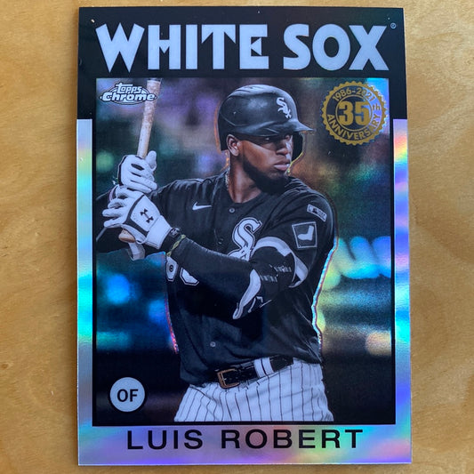 Topps Chrome Parallel OF Luis Robert 35th Anniversary 1986-2021 #86BC-21
